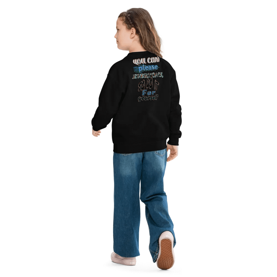 You Cant Please Everyone, So Do It For Yourself - Youth Crew Neck Sweatshirt product image (6)