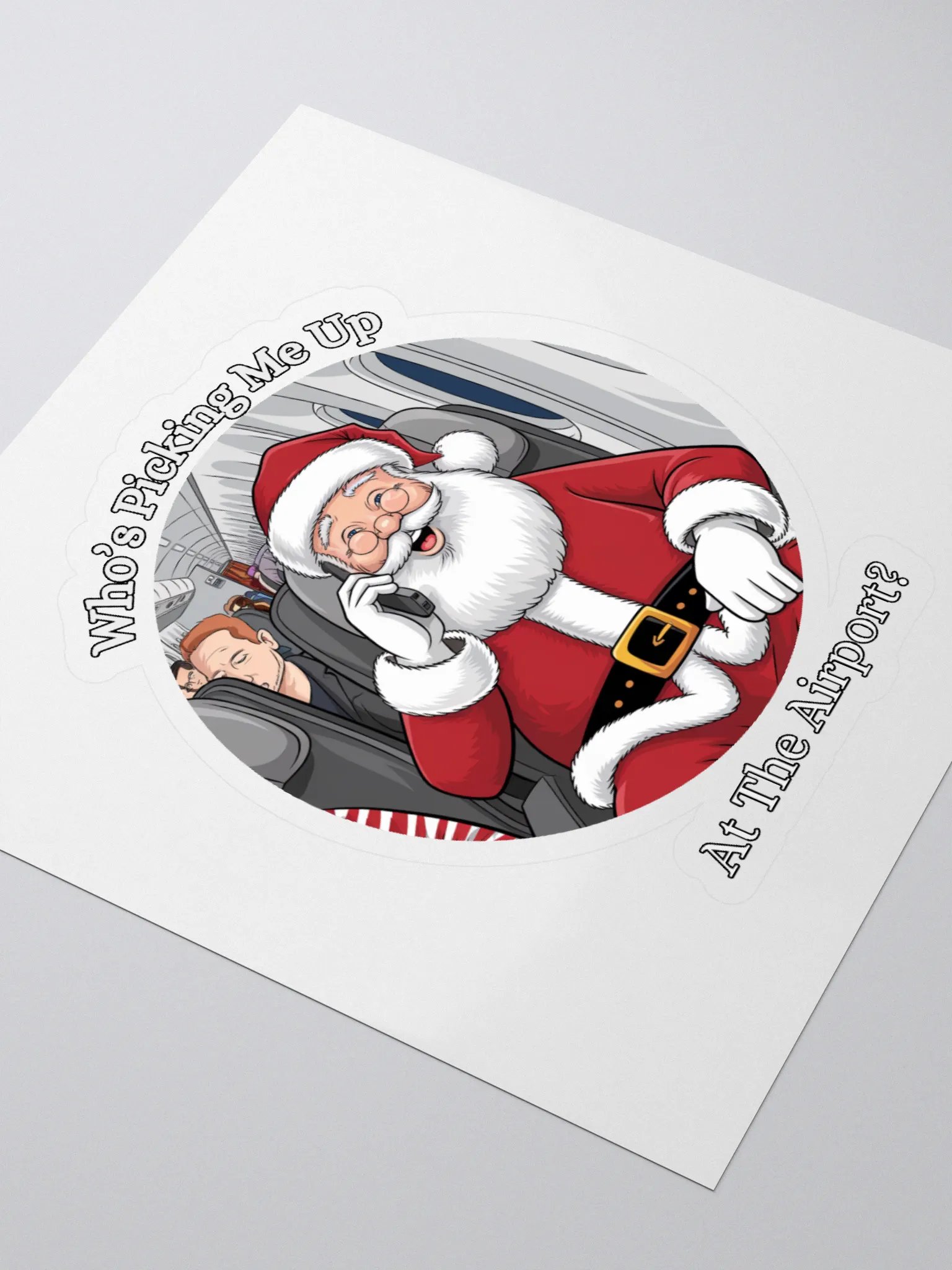 Who's Picking Me Up At The Airport - Funny Santa Claus Sticker product image (3)