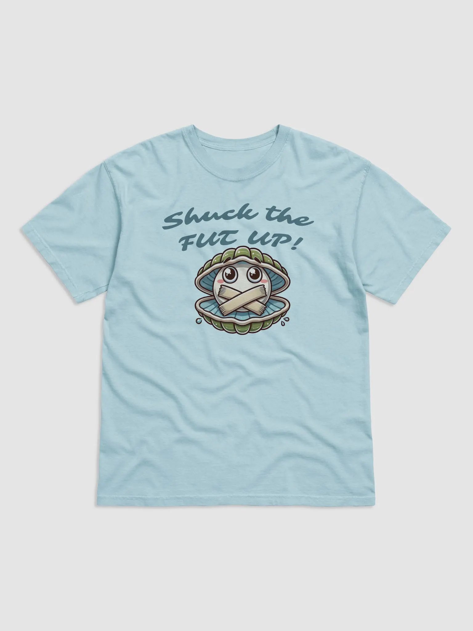 Shuck it REAL GOOD!!! product image (1)
