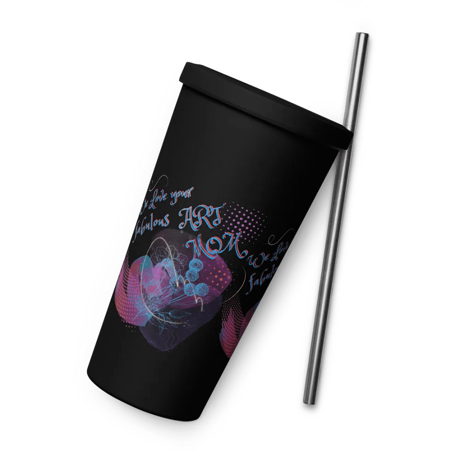 Insulated Tumbler with arty design, featuring ' Love Your fabulous Art