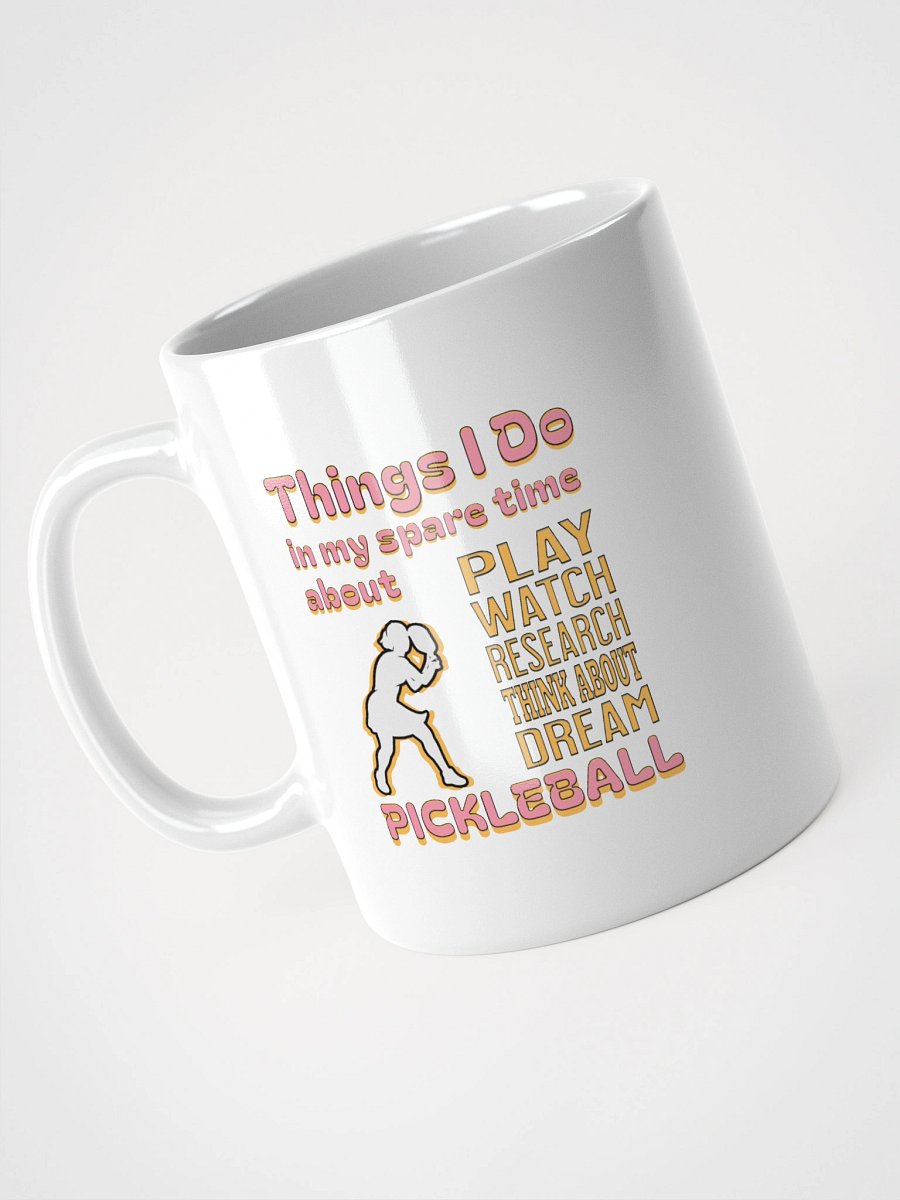Things I Do In My Spare Time About Pickleball Passion Mug product image (2)