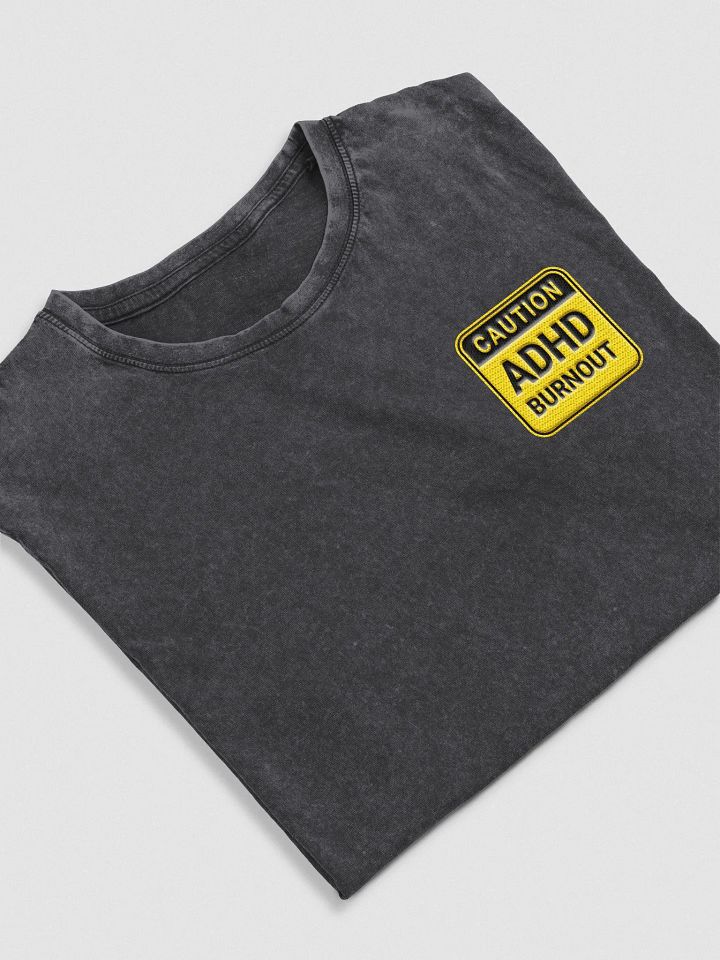 CAUTION: ADHD BURNOUT Denim T-Shirt product image (2)