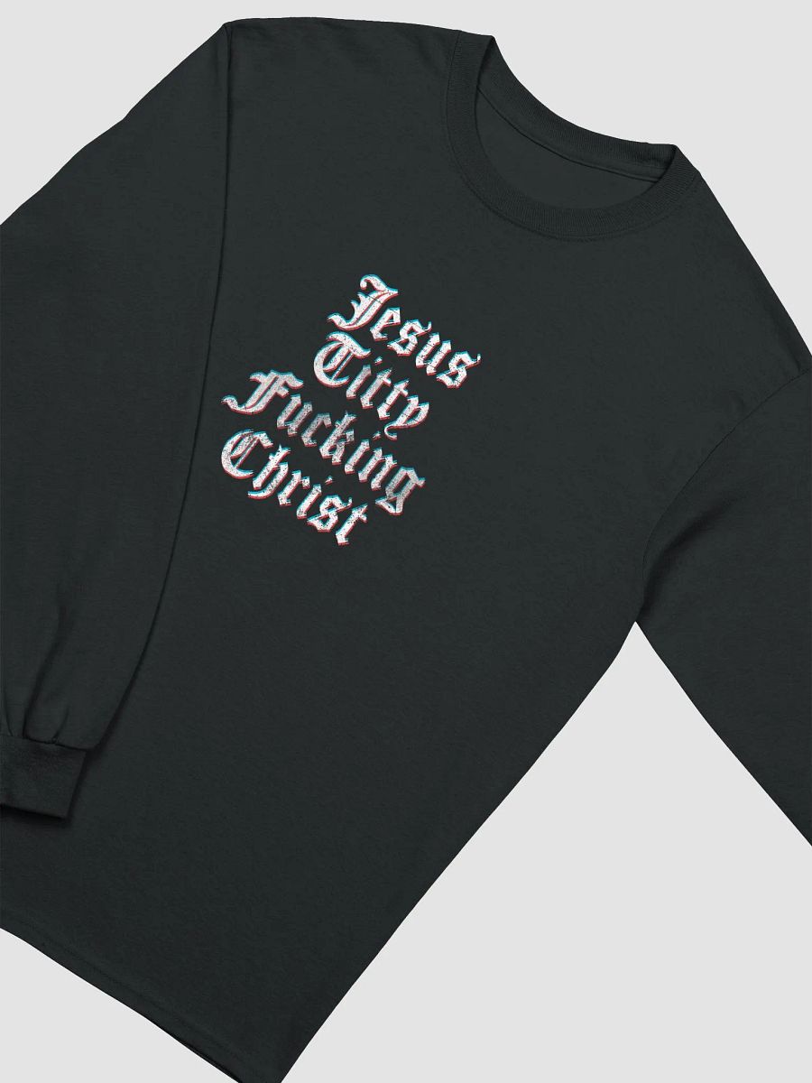 Synisisms Collection - Jesus TF Christ Long Sleeve Tee product image (3)