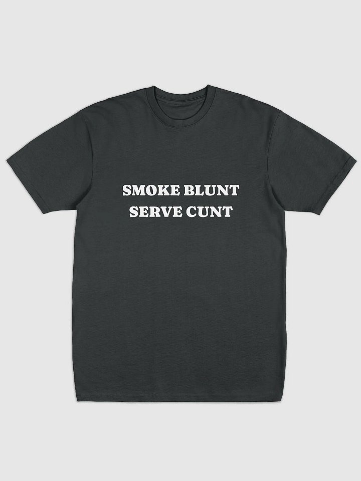 SMOKE BLUNT SERVE CUNT TEE product image (1)