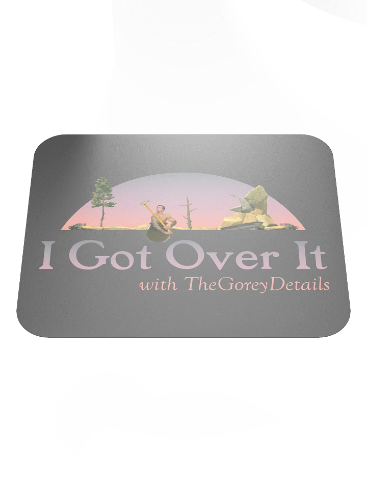 I Got Over It - Classic Mouse Pad product image (1)