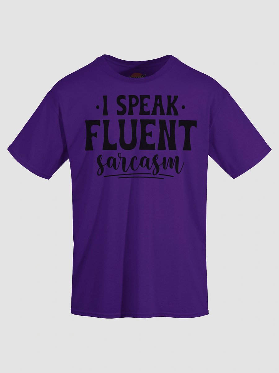I Speak Fluent Sarcasm product image (25)