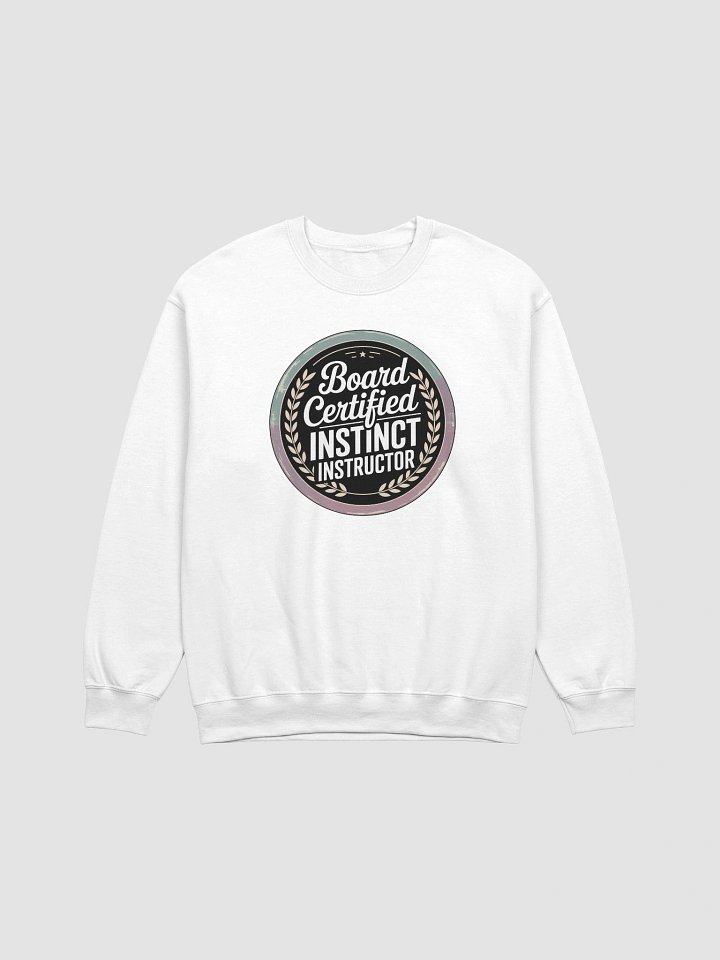 Board Certified Instinct Instructor - Splenic Authority Sweatshirt product image (1)