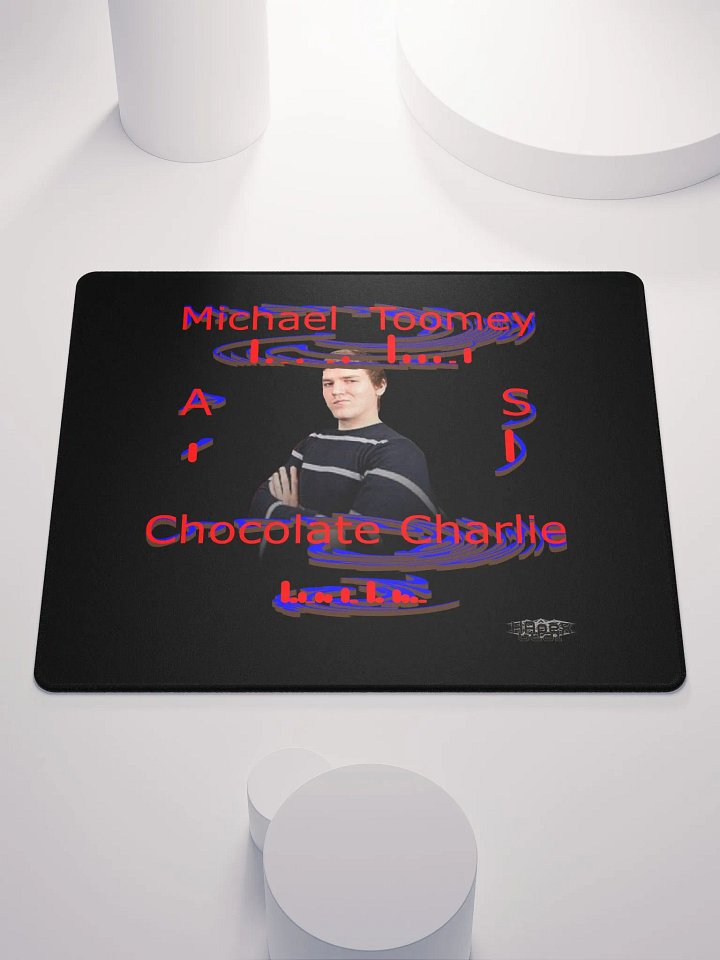 Michael Toomey As Chocolate Charlie 00 - Black Gaming Mouse Pad product image (1)