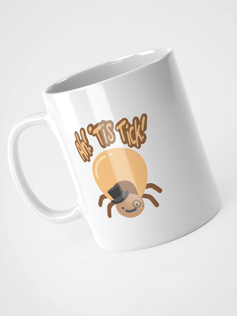 Ah 'Tis Tick! Mug product image (3)