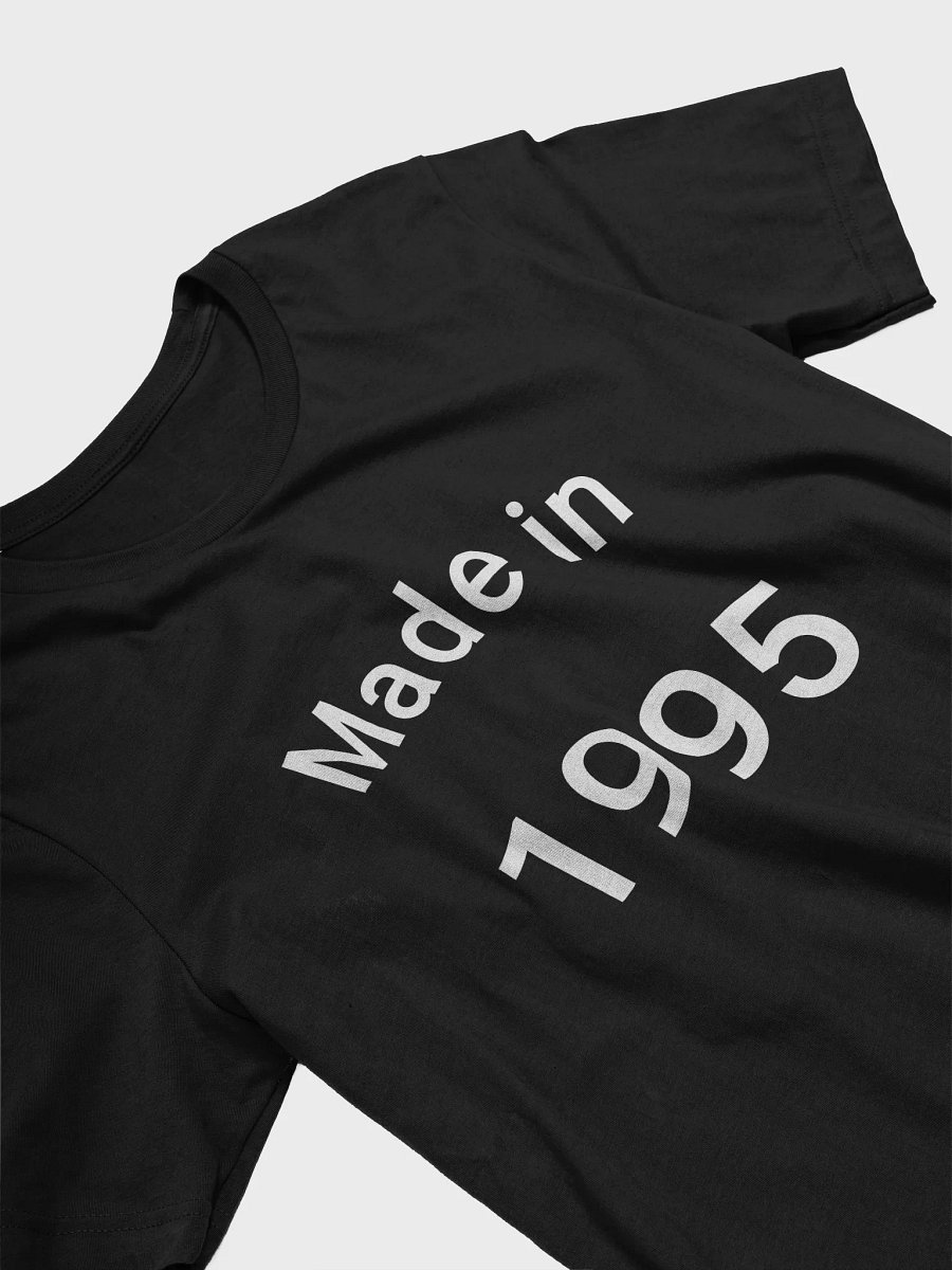 Made in 1995 Unisex T-shirt product image (4)