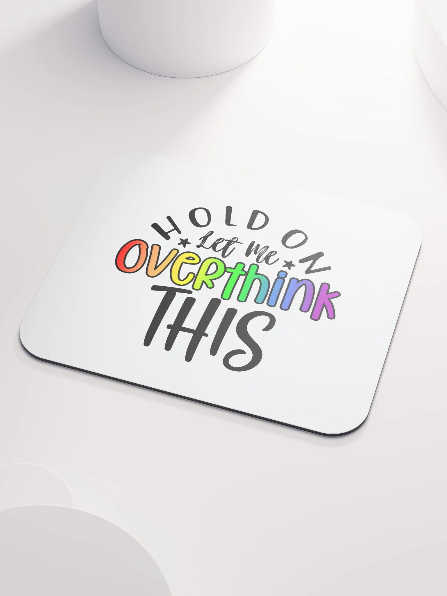 Hold On Let Me Overthink This - Rainbow product image (3)