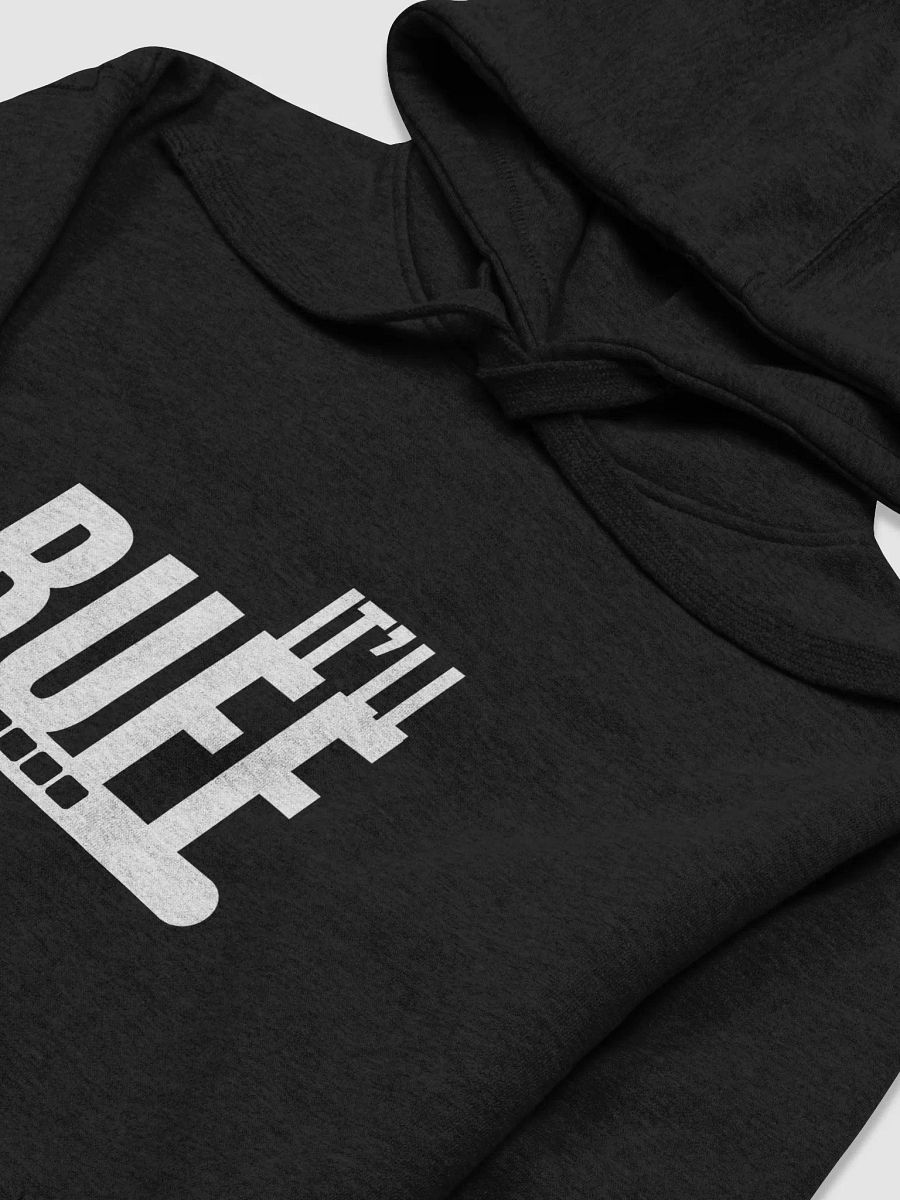 IT'LL BUFF Hoodie product image (3)