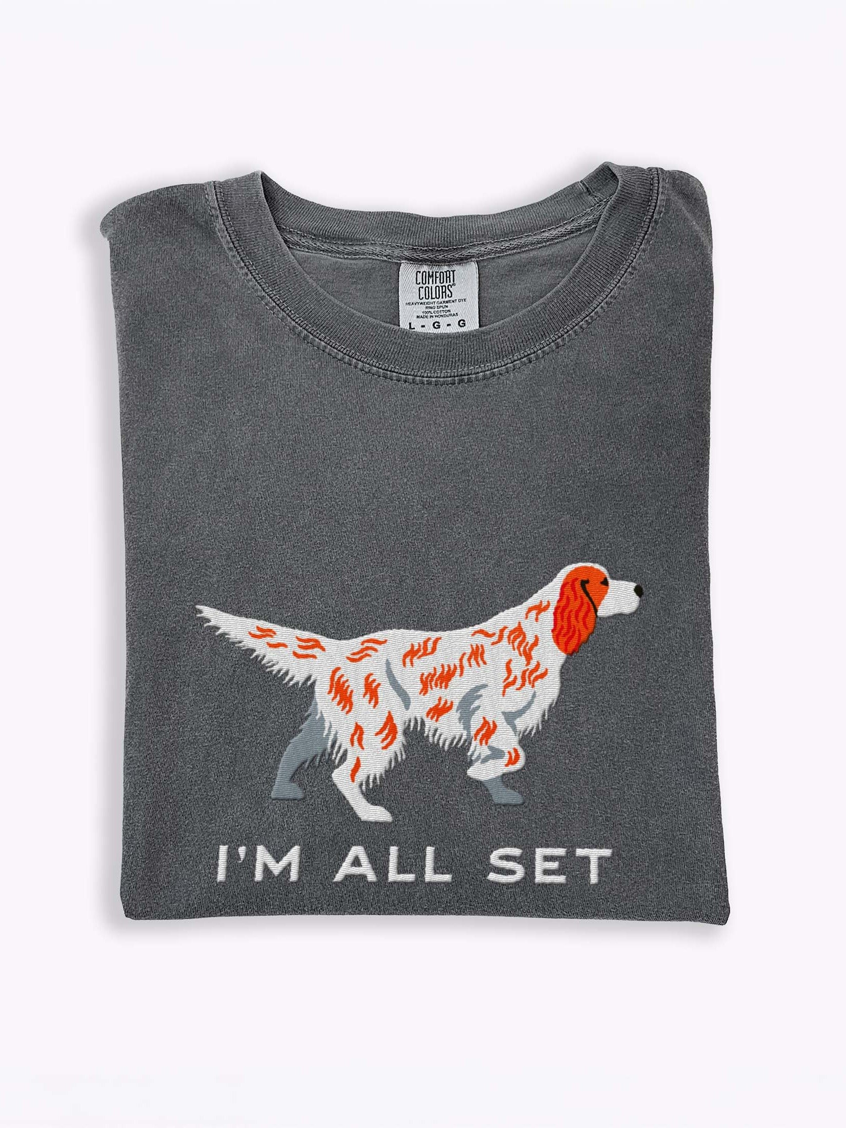 I'm All Set T-Shirt(Embroidered) of an English Setter(Orange Belton) product image (1)