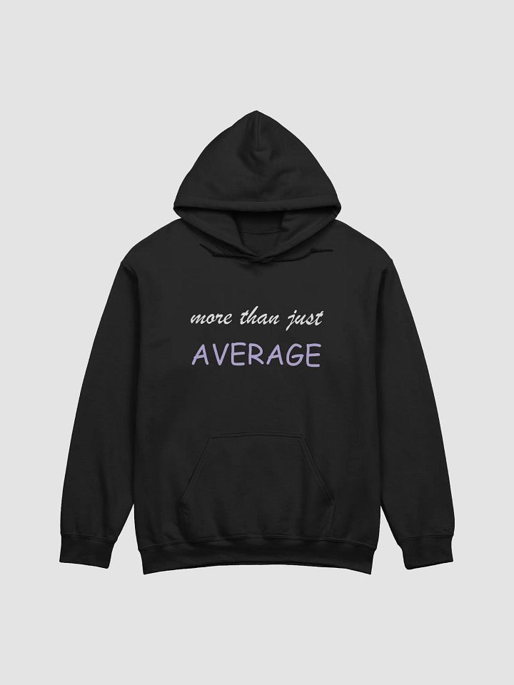 Avvy's - More Than Just AVERAGE Hoodie product image (4)