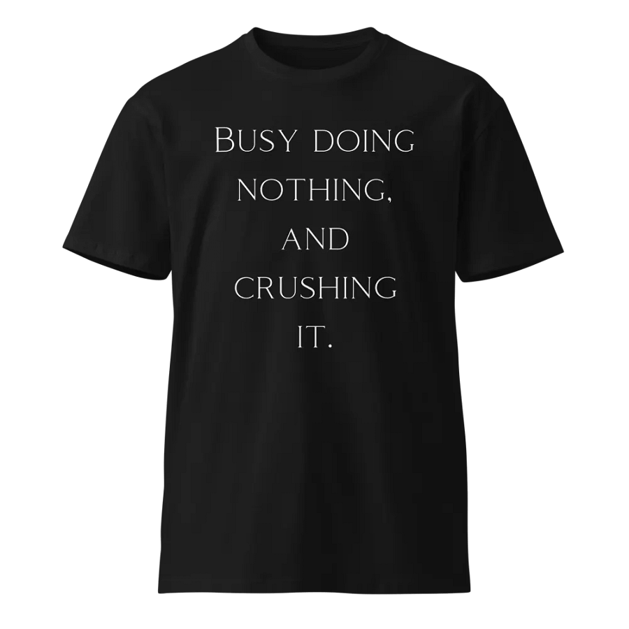 Crushing It Unisex Premium Tee product image (1)