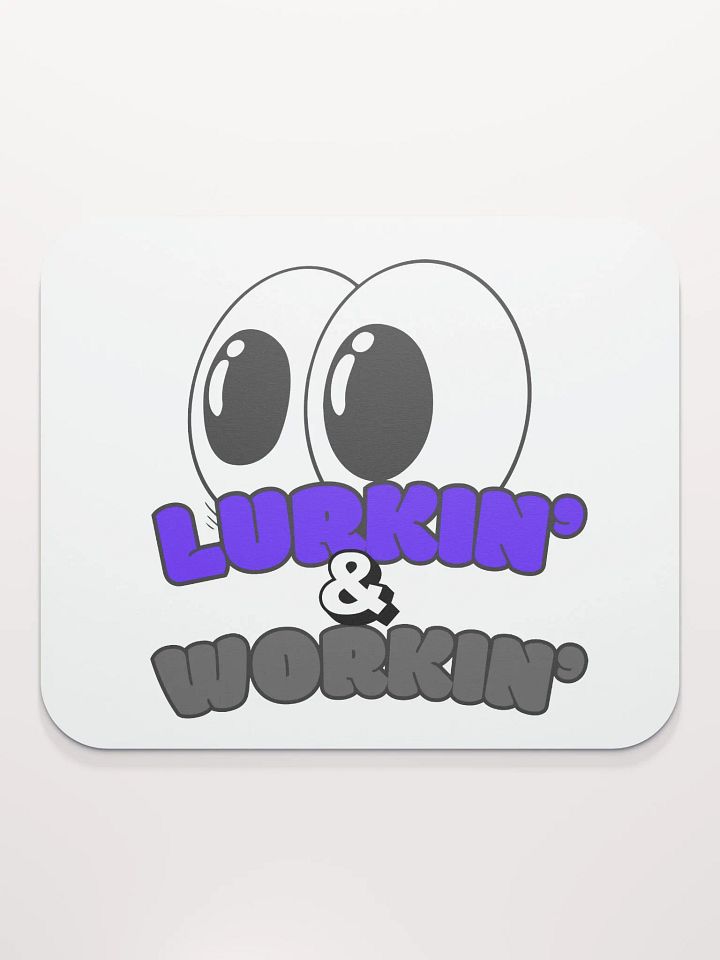LURKIN' & WORKIN' Eyes Mouse Pad product image (2)
