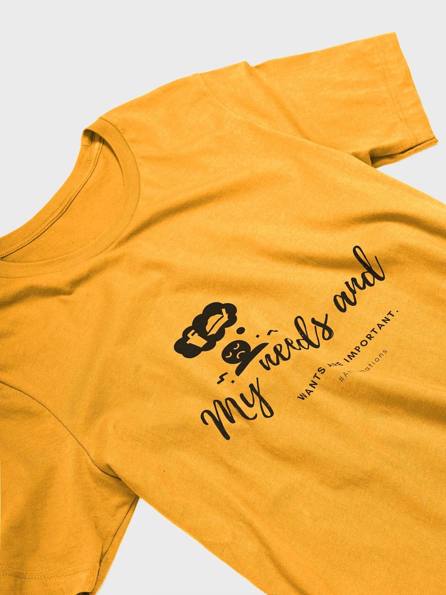 My needs and Dark Unisex Super soft T-Shirt product image (13)