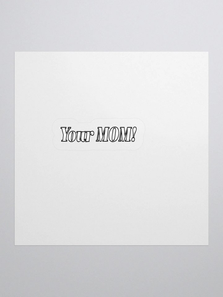 Your Mom Meme Sticker. product image (1)