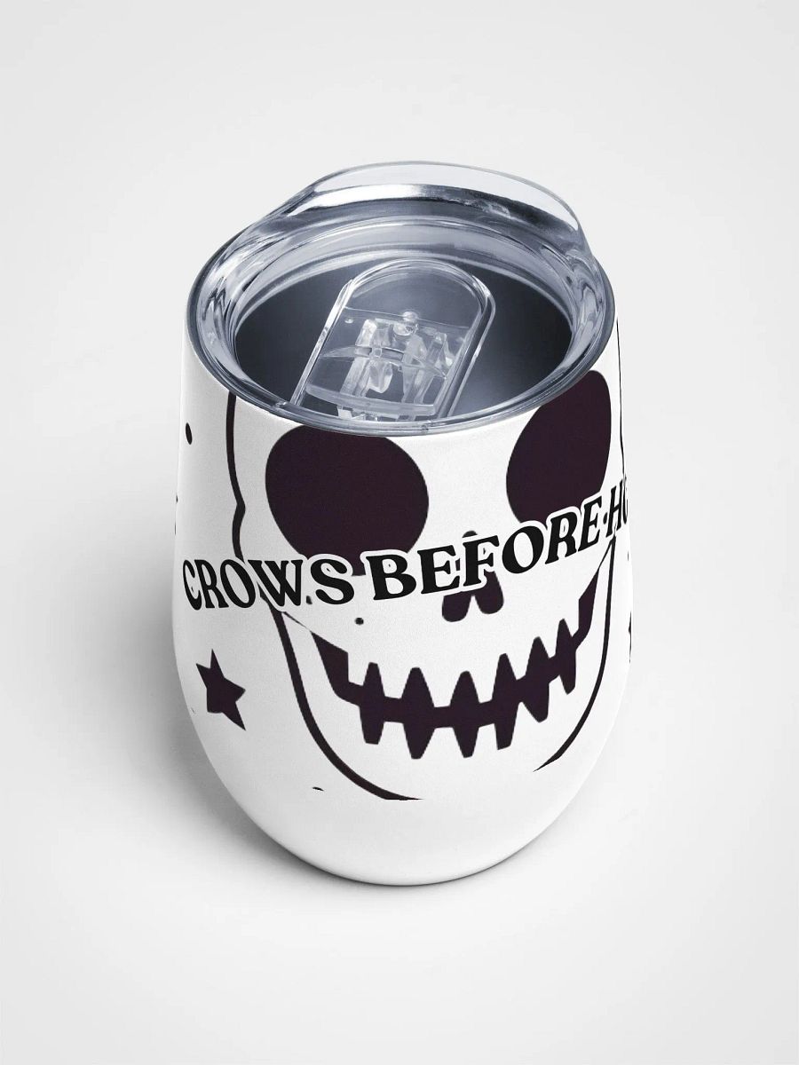 CROWS BEFORE HOES WINE TUMBLER : Limited Edition product image (4)