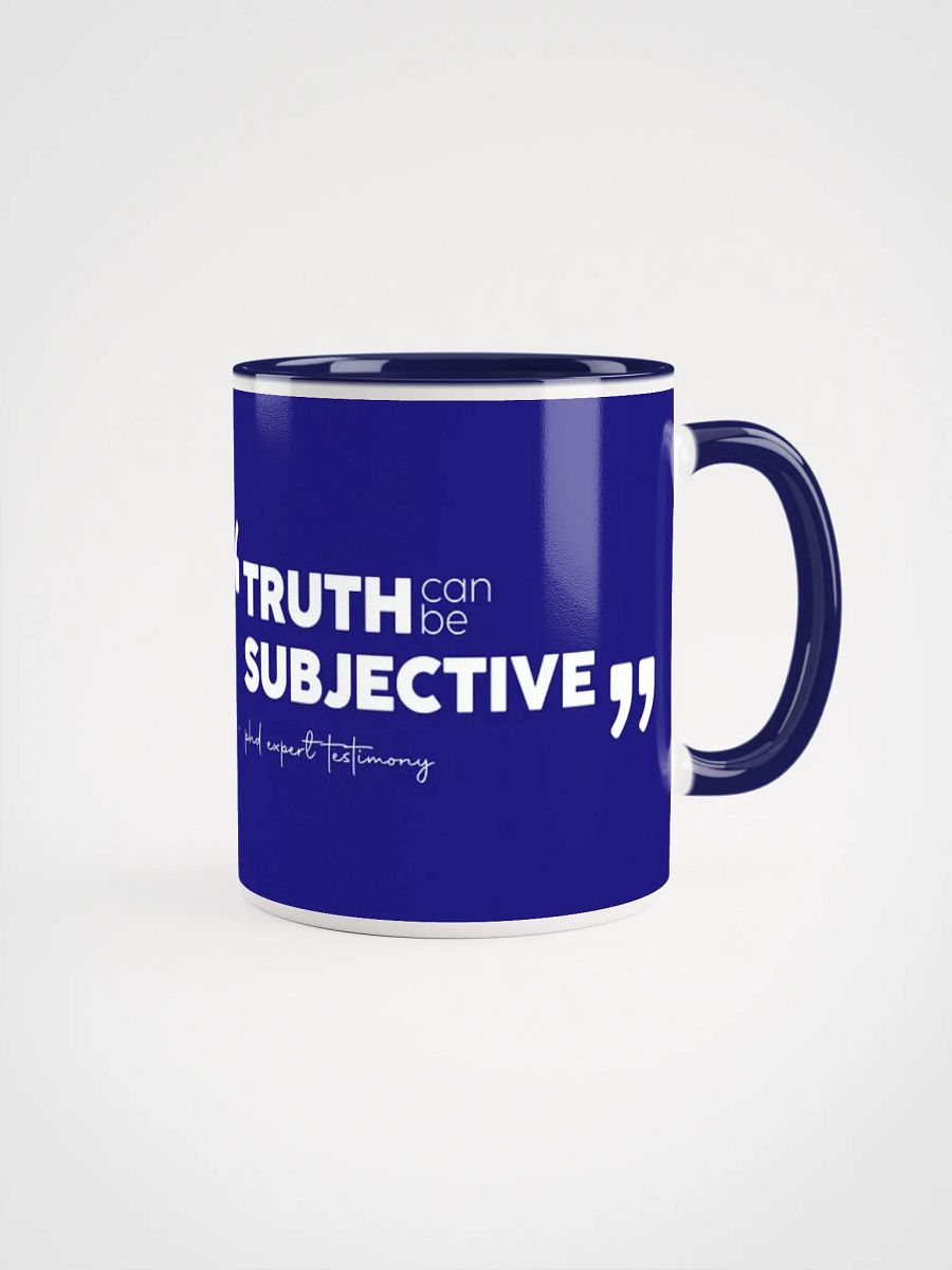 TRUTH can be subjective - mug product image (4)
