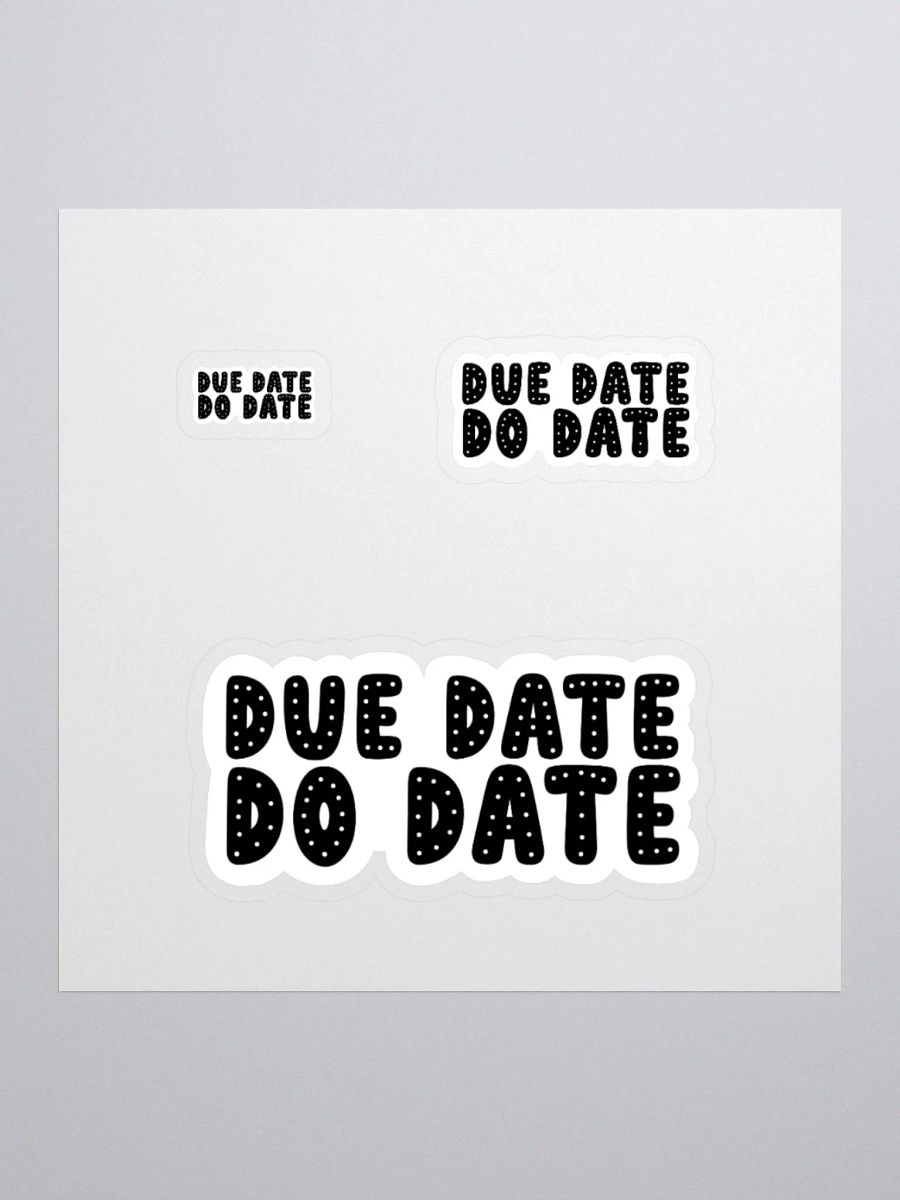 DUE DATE DO DATE Sticker product image (1)