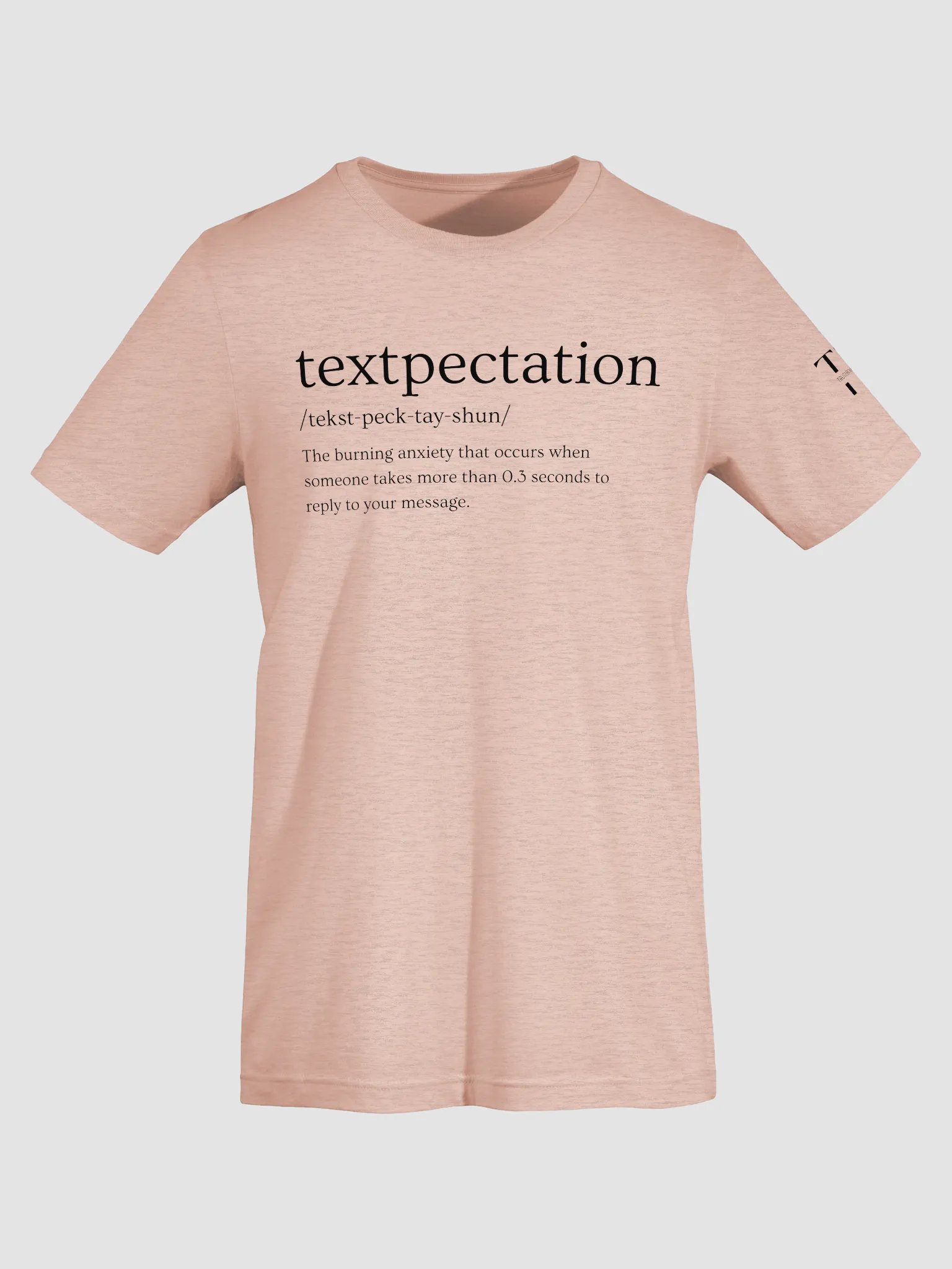 Textpectation T-Shirt Sarcastic Funny T-Shirt Light Colours product image (68)