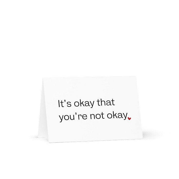IT'S OKAY THAT YOU'RE NOT OKAY Notecard product image (1)