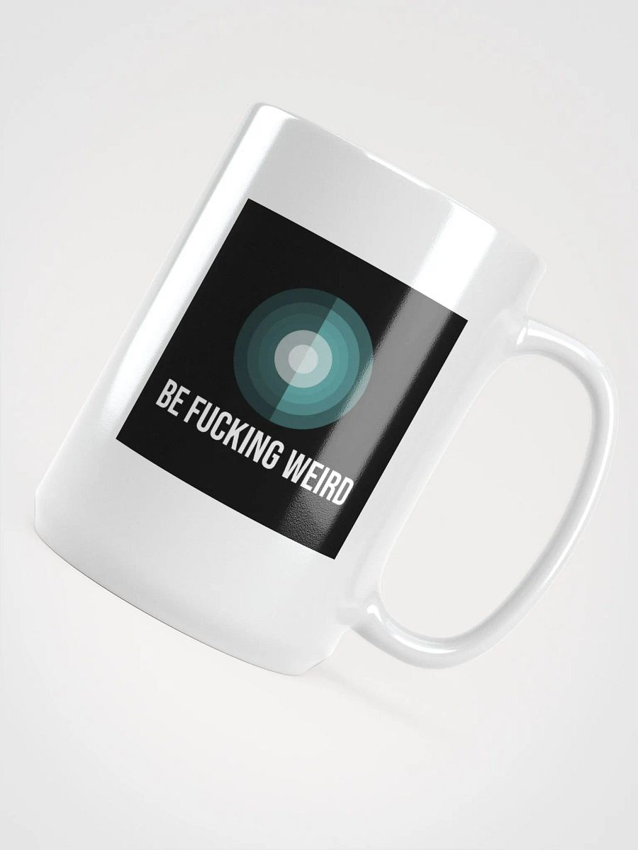 Be Weird White Glossy Mug product image (4)