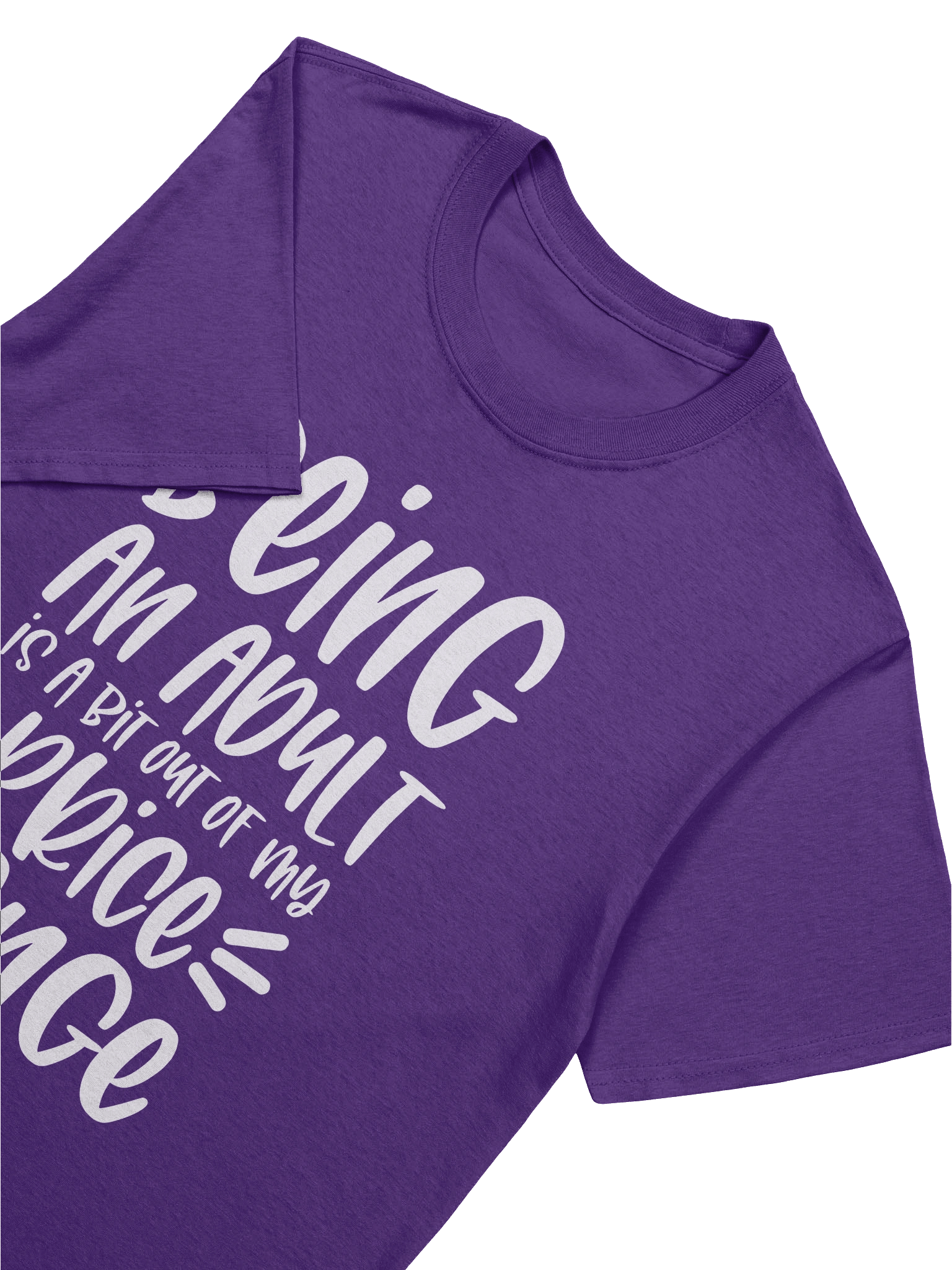 Unisex T-Shirt: "Being an Adult is a Bit Out of My Price Range" product image (7)