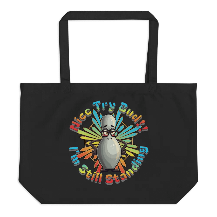 Nice Try Bud Im Still Standing Bowling Determined Pin Tote Bag product image (1)