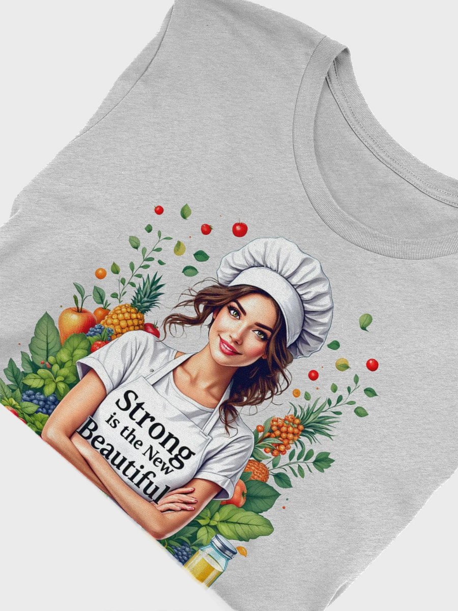 Strong is the New Beautiful Chef T-Shirt product image (49)