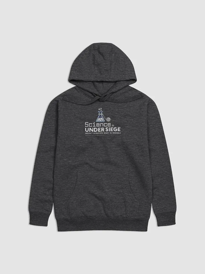 Science Is Under Siege - Hoodie product image (1)