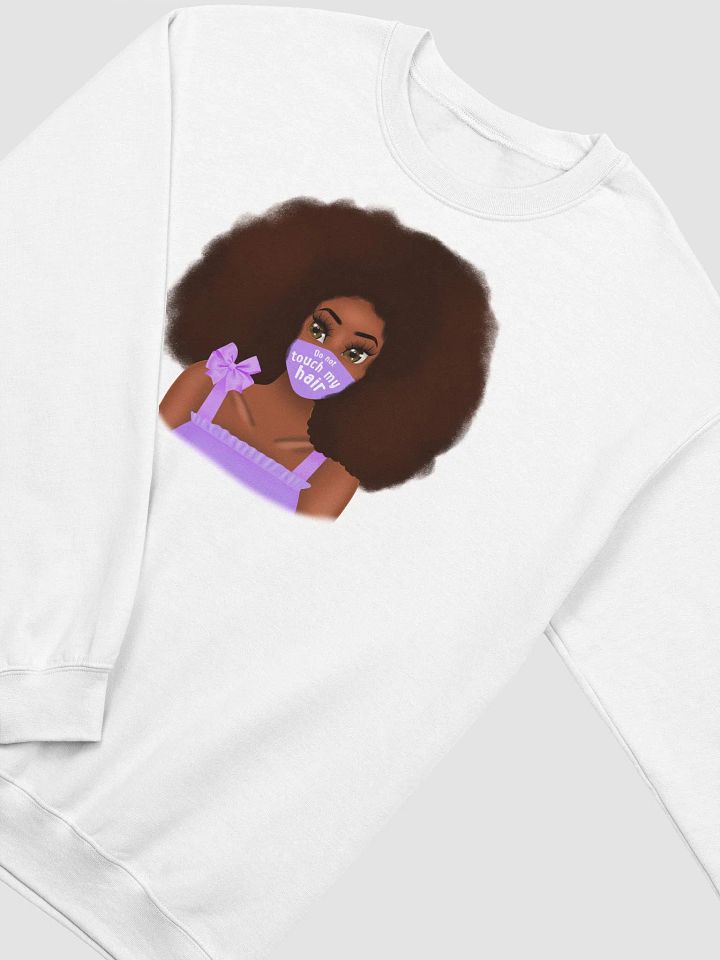 Do Not Touch My Hair Crewneck product image (2)