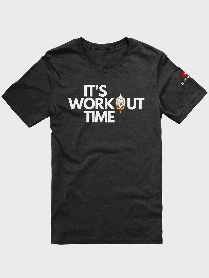 It's Workout Time T-Shirt product image (1)
