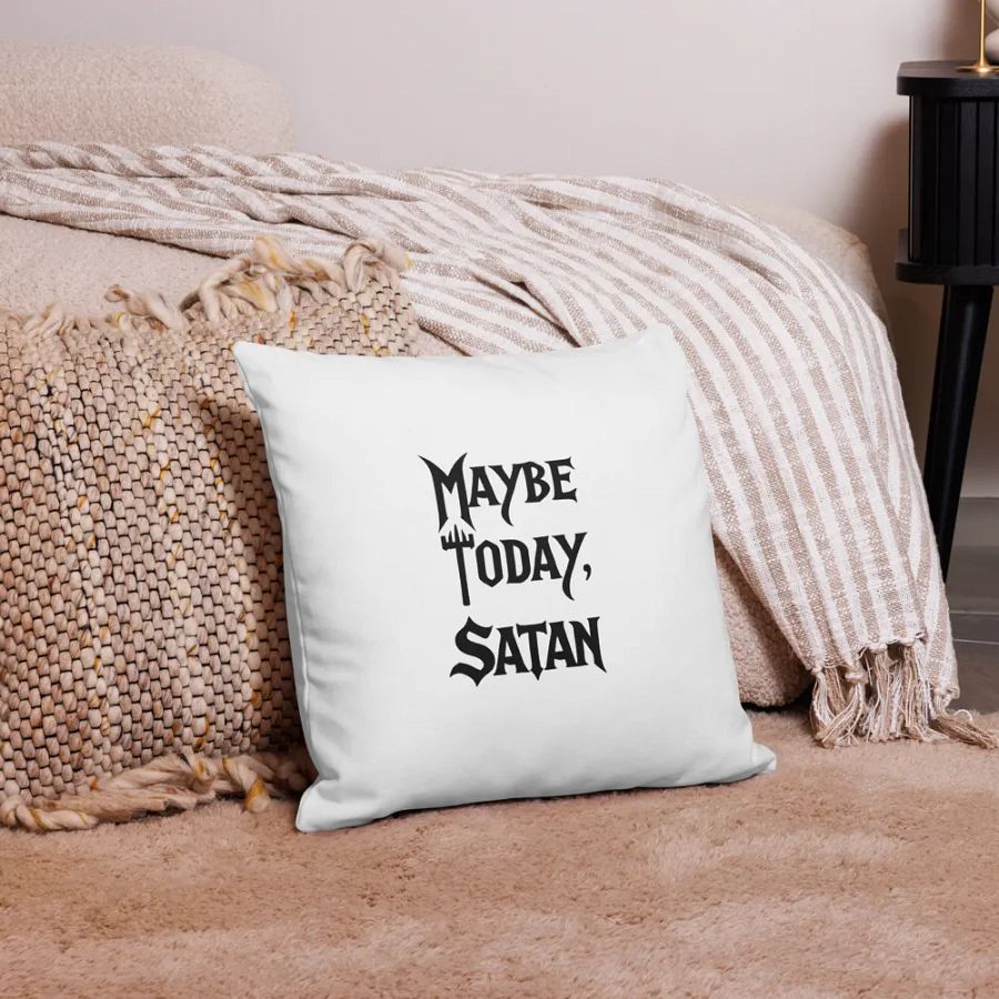 Maybe Today, Satan - Pillow case product image (12)
