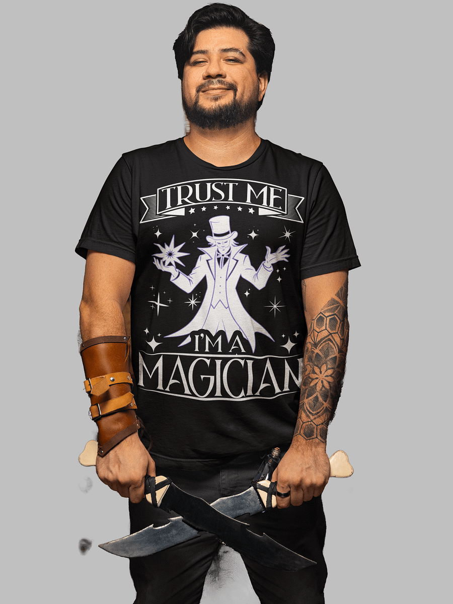 Trust Me, I'm a Magician Tee product image (1)