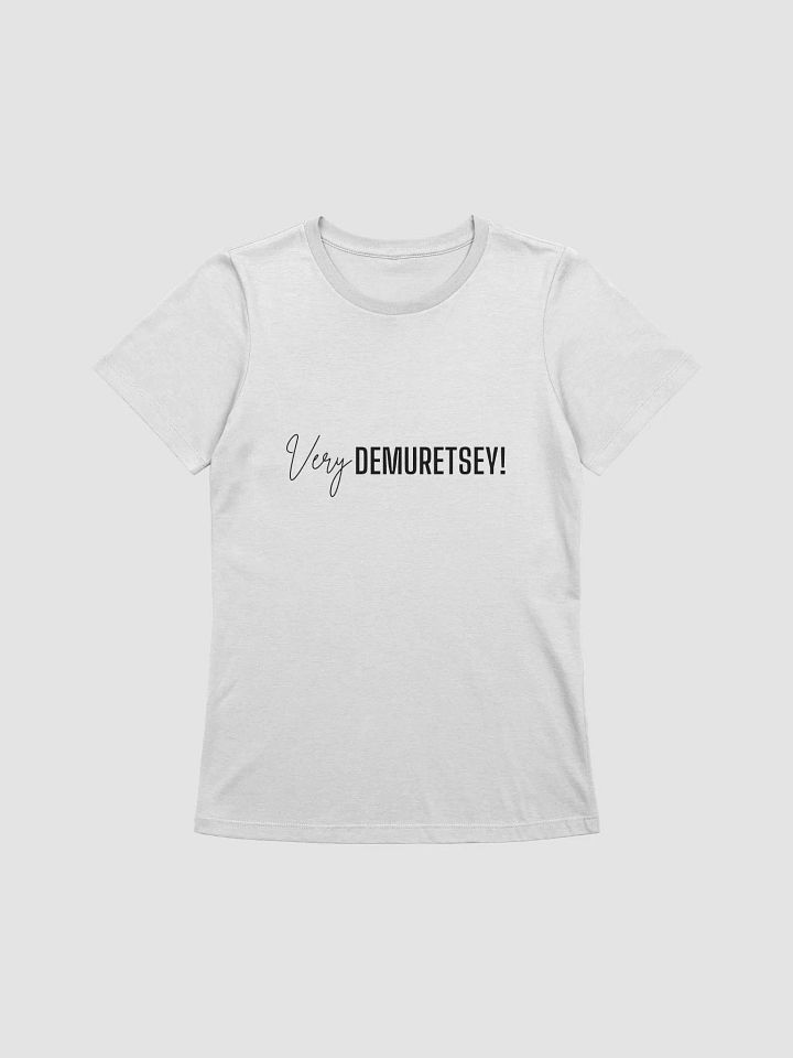 Very Demuretsy! Tee product image (2)