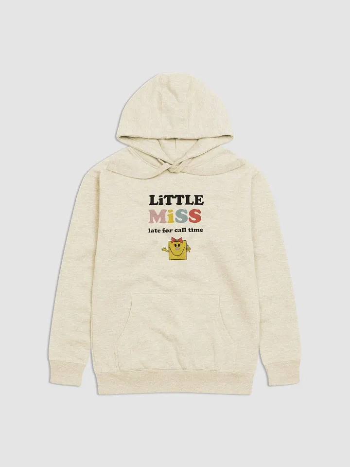 Little Miss Late For Call Time Hoodie product image (2)