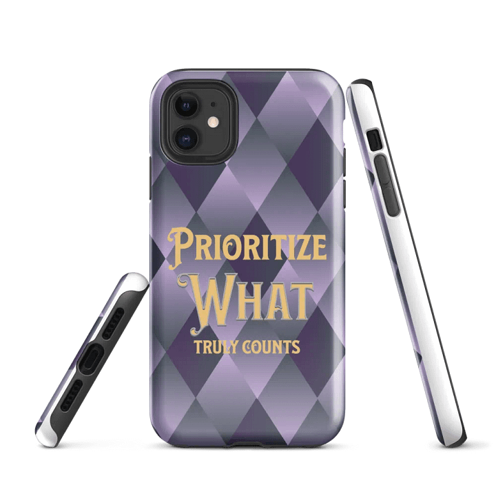Prioritize What Truly Counts iPhone® Tough Case product image (1)