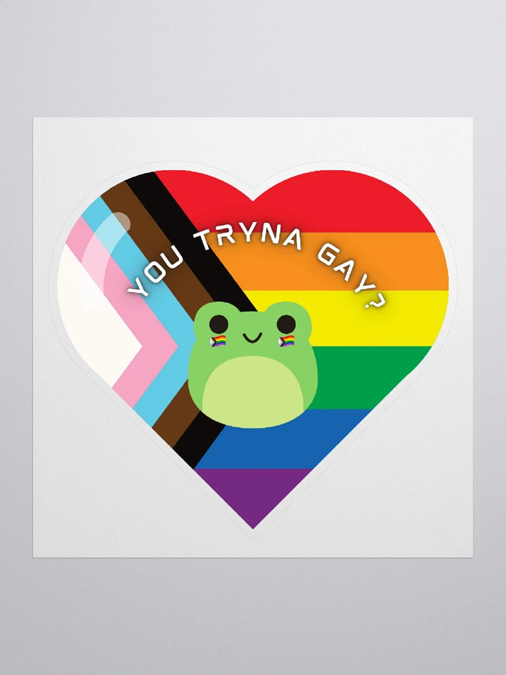 You Tryna Gay? Sticker product image (1)