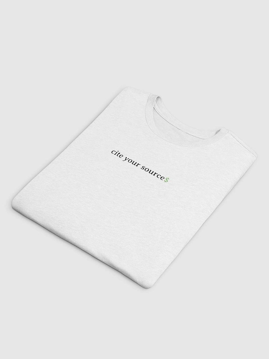the "cite your source$" tee. product image (7)