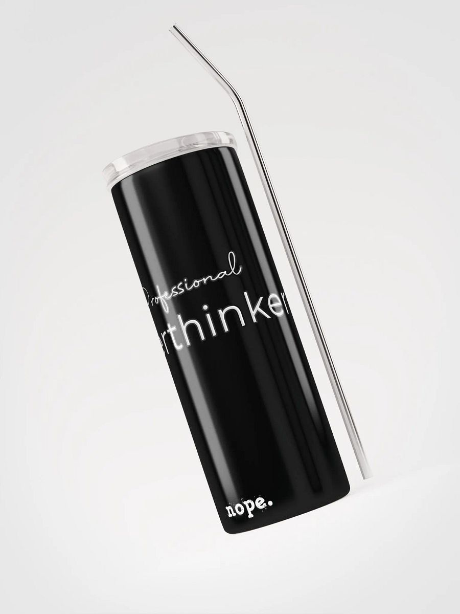 nope. resolute - overthinker tumbler 1 product image (3)