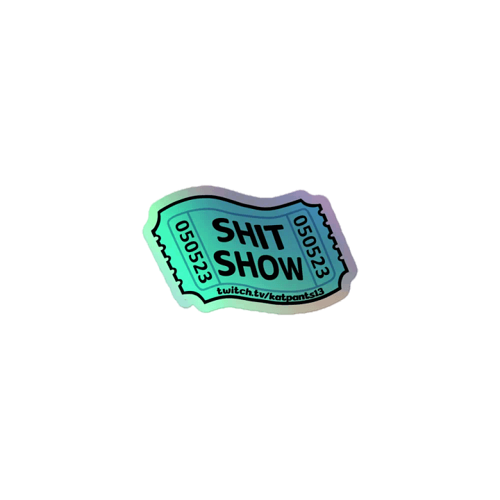 Holo Shit Ticket product image (1)