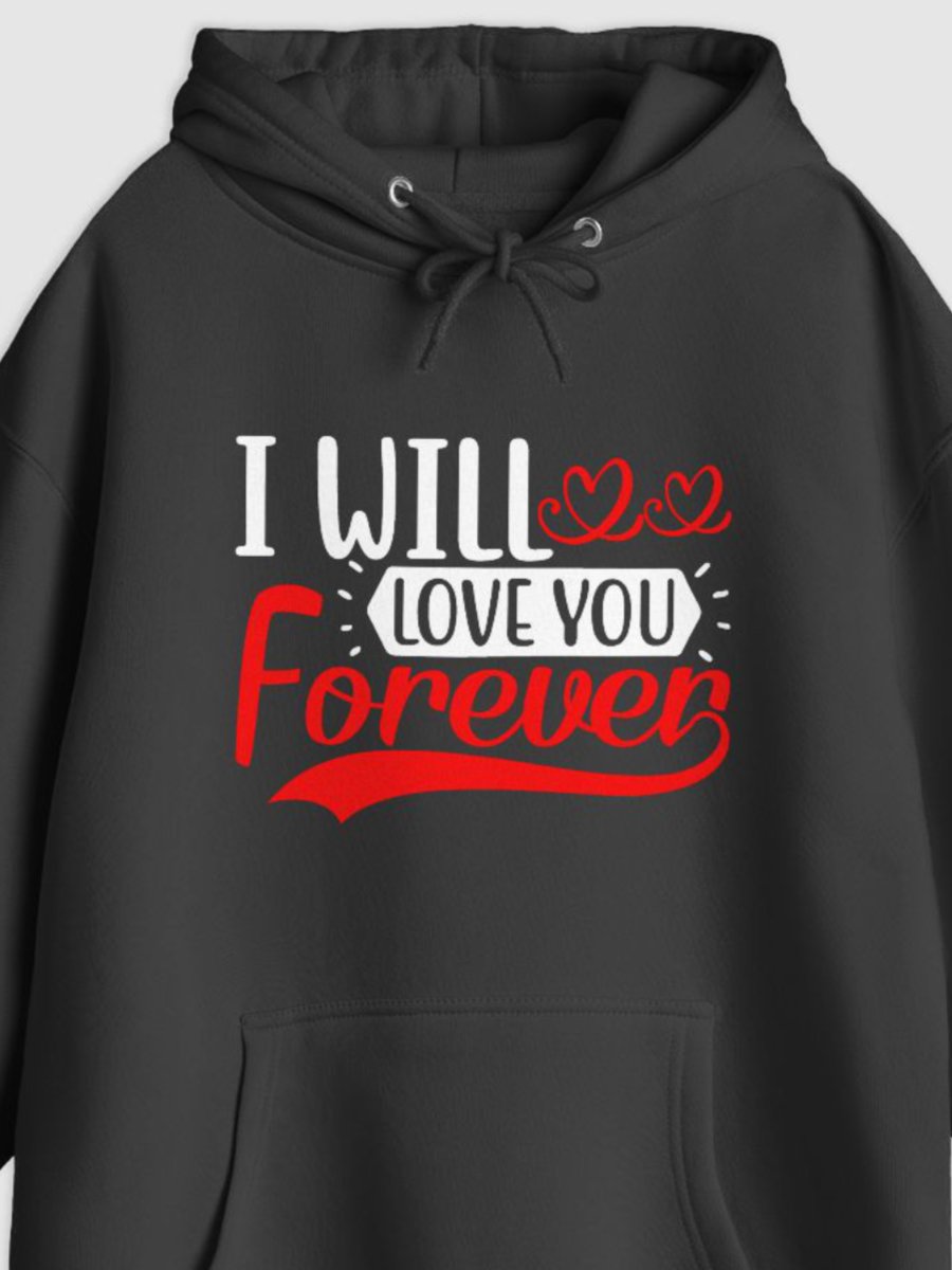 I Will Love You Forever Pullover Hoodie (Front Only, White Text) product image (2)