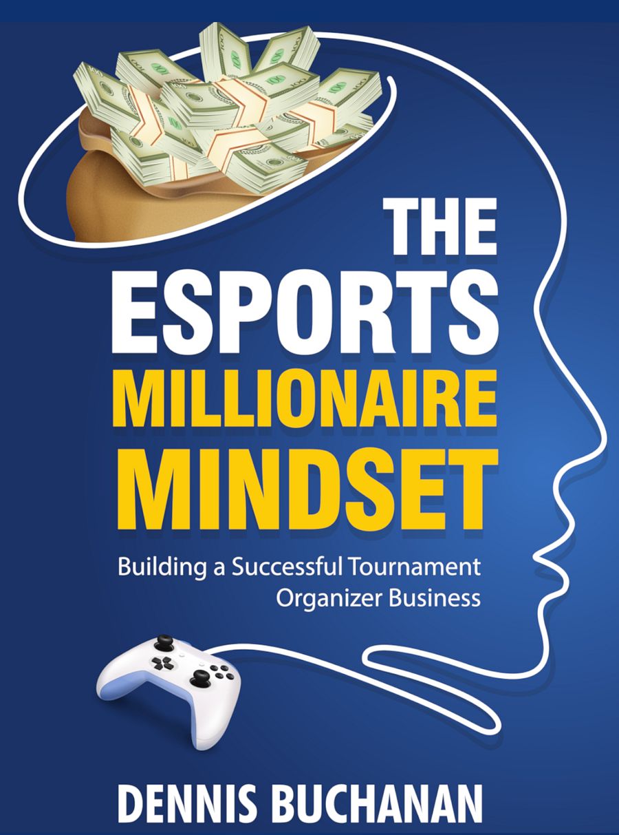 The eSports Millionaire Mindset: Building a Successful Tournament Organizer Business product image (1)