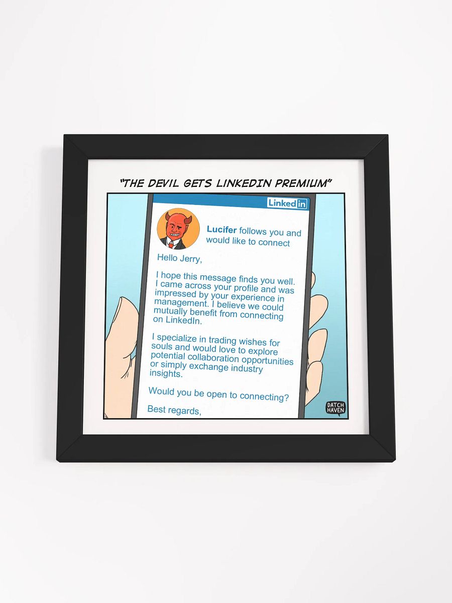 "The Devil gets LinkedIn Premium" framed poster (10″×10″) product image (4)