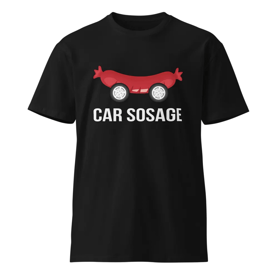 Car Sosage T-shirt 2403 Unisex Premium T-shirt product image (1)