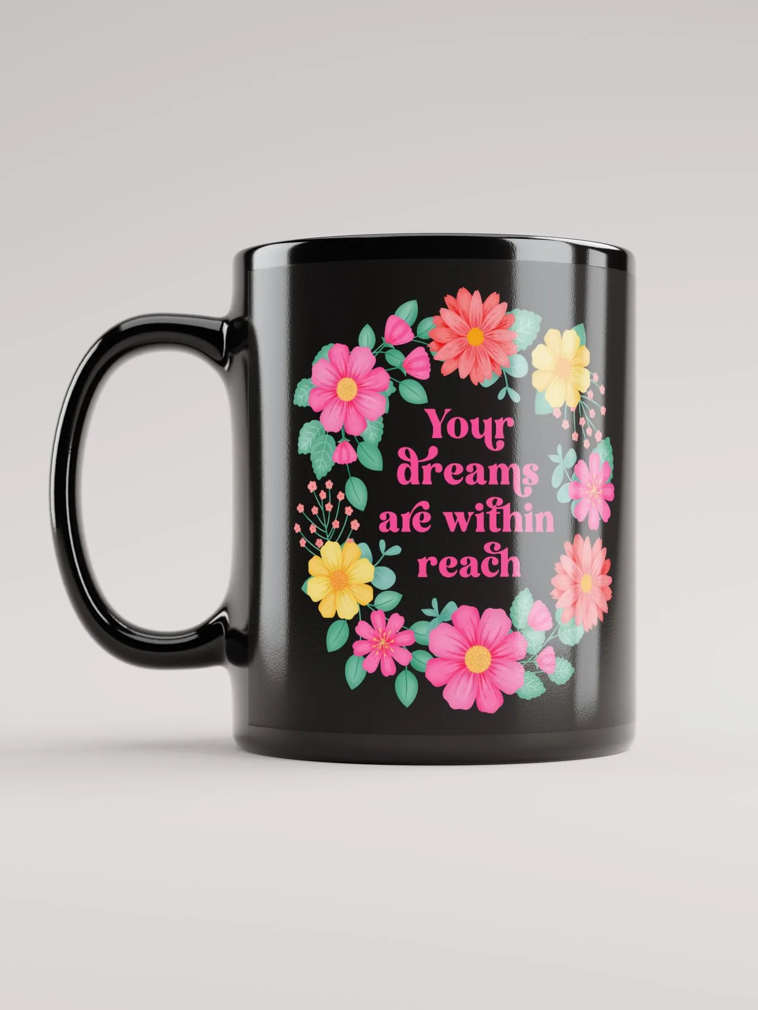 Your dreams are within reach - Black Mug product image (6)