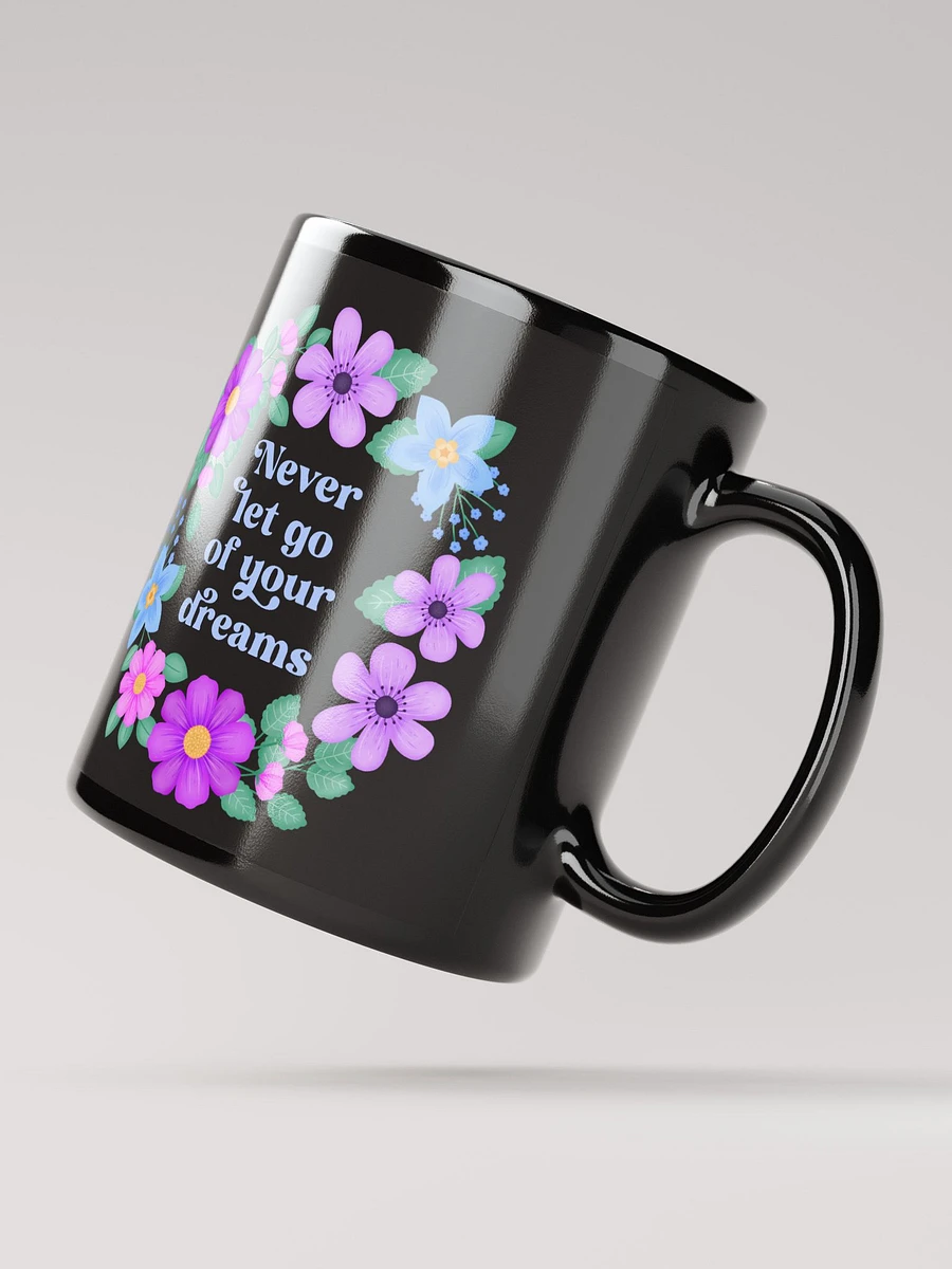 Never let go of your dreams - Black Mug product image (2)