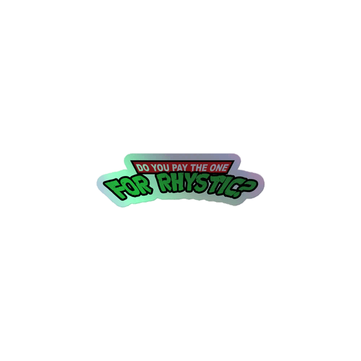 Do You Pay The One For Rhystic? - Holographic Sticker product image (1)